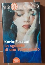 FOSSUM - LO SGUARDO DI UNO SCONOSCIUTO - FRASSINELLI - 2007