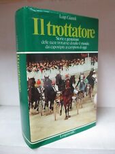 Gianoli - Il trottatore - Longanesi 1978 Prima edizione SPORT IPPICA Trotto