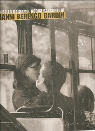 Gianni berengo gardin - gianni,