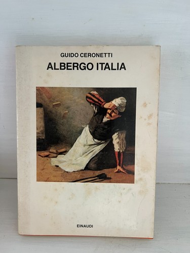 Guido ceronetti albergo italia - ceronetti,