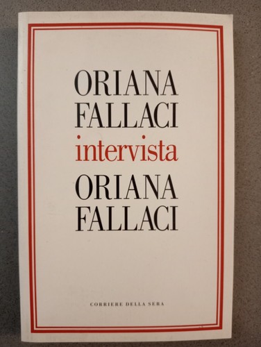 Oriana fallaci intervista - fallaci,