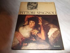 GIUSEPPE ARGENTIERI PITTORI SPAGNOLI 1963 MONDADORI