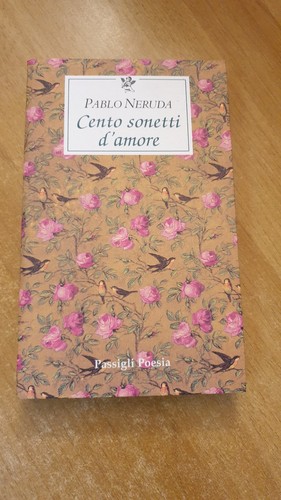 Cento sonetti amore pablo - sonetti,