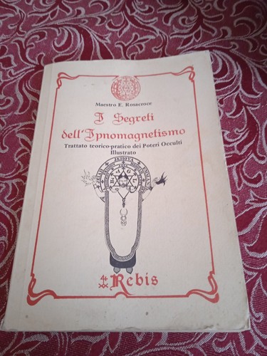 Segreti dell ipnomagnetismo - segreti, dell'ipnomagnetismo