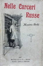 Nelle carceri russe Gorki, Massimo 1928