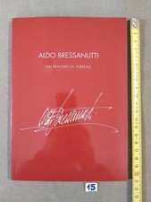 Aldo bressanutti dal realismo al surreale