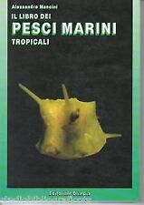 IL LIBRO DEI PESCI MARINI TROPICALI [Paperback]
