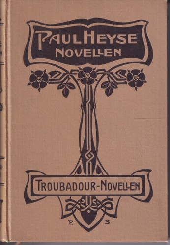 Paul heyse romanzi trovatori - paul, heyse: