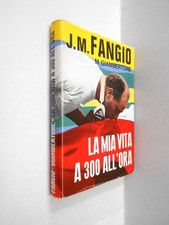 FANGIO la mia vita a 300 all'ora , giambertone 1963 seconda ed.