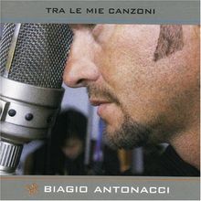 Tra le Mie Canzoni von Biagio