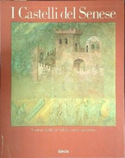 I CASTELLI DEL SENESE AA.VV