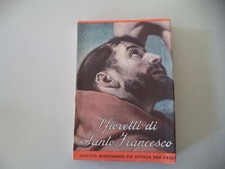 I FIORETTI DI SAN S. SANTO FRANCESCO - 1942 - PIA SOCIETA' SAN PAOLO