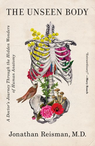 The unseen body - the, a