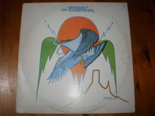 Eagles the border - eagles,
