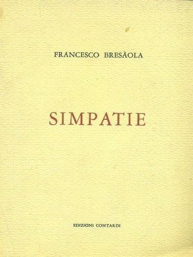 Simpatie prima edizione - simpatie,