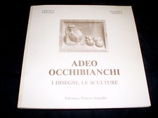 Adeo Occhibianchi : i disegni