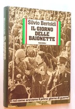 IL GIORNO DELLE BAIONETTE -