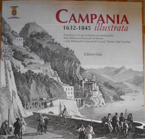 Campania illustrata 1632 - , 1845