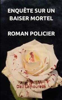 Enquête sur baiser - enquête,