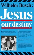 Wilhelm Busch / Jesus, Our