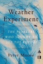 The Weather Experiment: The