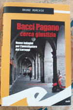 BACCI PAGANO CERCA GIUSTIZIA -