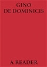 Gino de Dominicis: A Reader by