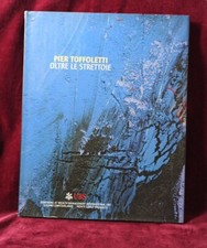 Pier Toffoletti Catalogo Di 100 Edizione UBS, Ottimo Stato Di Conservazi