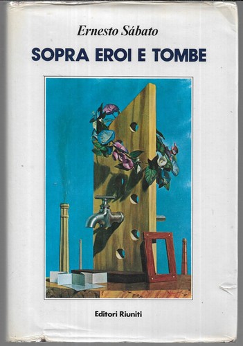 Sabato ernesto sopra eroi - ernesto, e