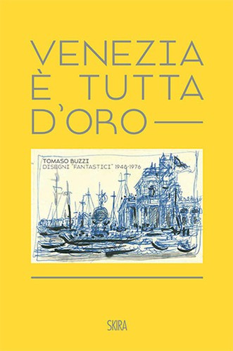Venezia tutta oro tomaso - tutta,