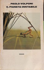 Il pianeta irritabile - Volponi Paolo - Einaudi - 1978