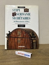 Stipi scrivanie secrétaires dal Rinascimento al Déco De Agostini 