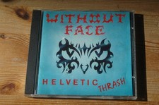 WITHOUT FACE Helvetic Trash CD