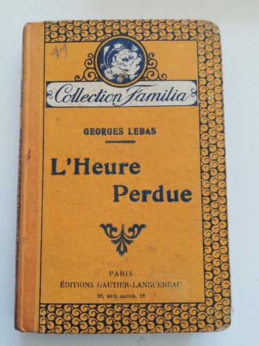 Georges lebas heure perdue - -,