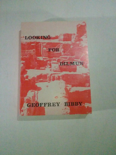 Looking for dilmun - looking, geoffrey
