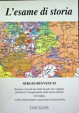 L'esame di storia: esercizi e test ad uso delle scuole che vogliono introdu
