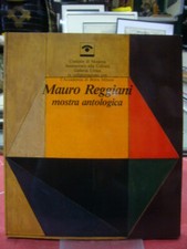 MAURO REGGIANI MOSTRA ANTOLOGICA