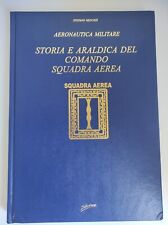 Aeronautica Militare. Storia e araldica del Comando Squadra Aerea. 