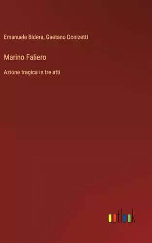 Marino faliero azione tragica - faliero:,
