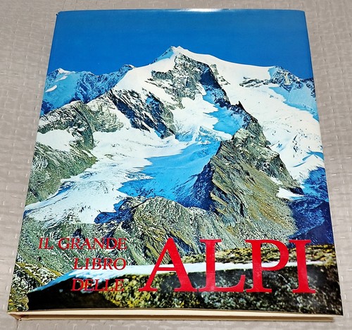 Grande libro delle - il, alpi