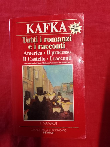 Kafka tutti romanzi e - tutti,