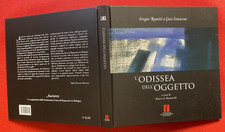 L'ODISSEA DELL'OGGETTO Ed Bononia (2006) Sergio Romiti a casa Saraceni