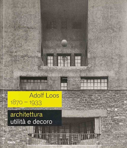 Adolf loos 1870 1933 - adolf,