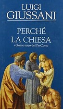 Perchï¿½ la Chiesa
