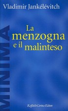 Jankélévitch,..LA MENZOGNA E IL MALINTESO