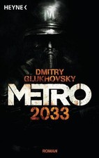 Metro 2033 ~ Dmitry Glukhovsky