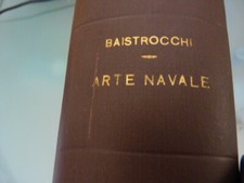 Baistrocchi Arte navale, nautica, Regia Accademia Marina Militare Livorno, 1921 