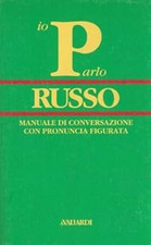 Parlo russo. Manuale di conversazione con pronuncia figurata Nicolescu