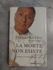 LIBRO PIPPO FRANCO- LA MORTE NON ESISTE