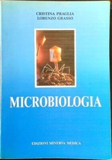 MICROBIOLOGIA PRAGLIA CRISTINA - GRASSO LORENZO EDIZIONI MINERVA MEDICA 1993 